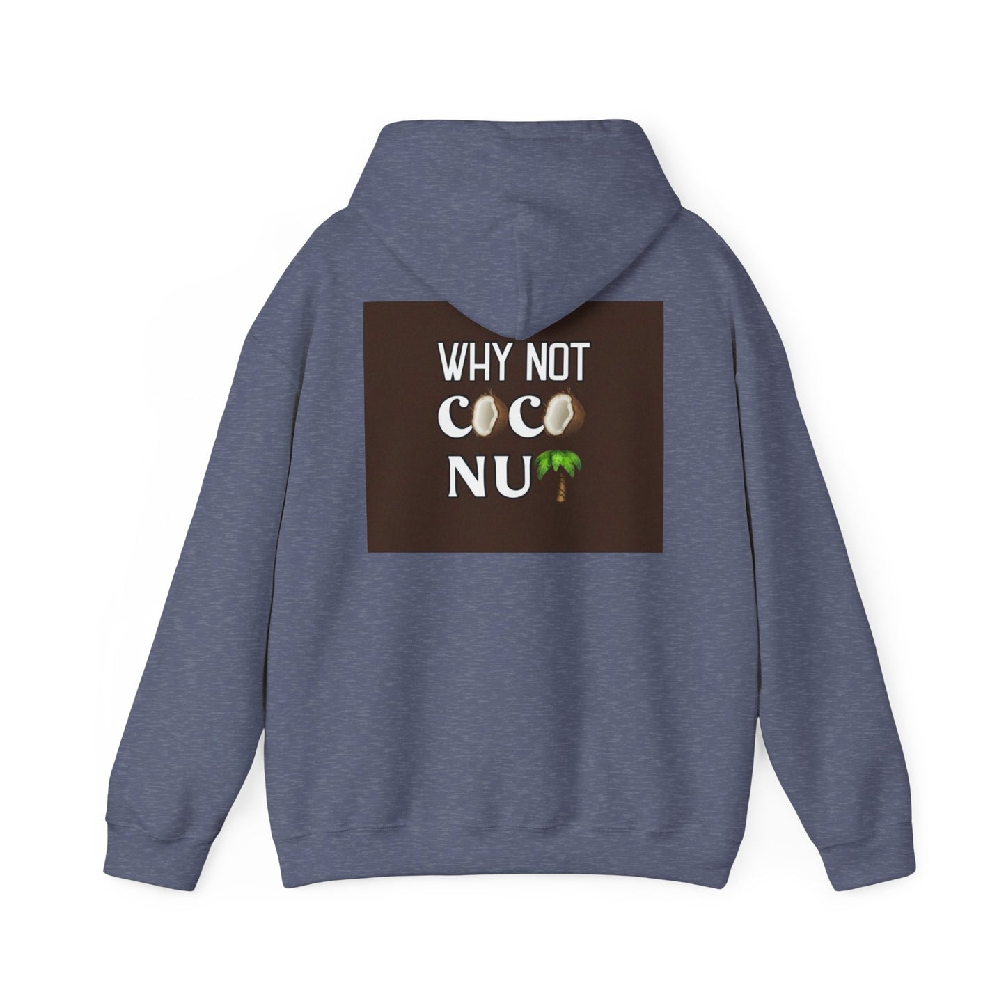 Why Not Coconut Unisex Heavy Blend Hoodie - Cozy Casual Sweatshirt for Beach Lovers