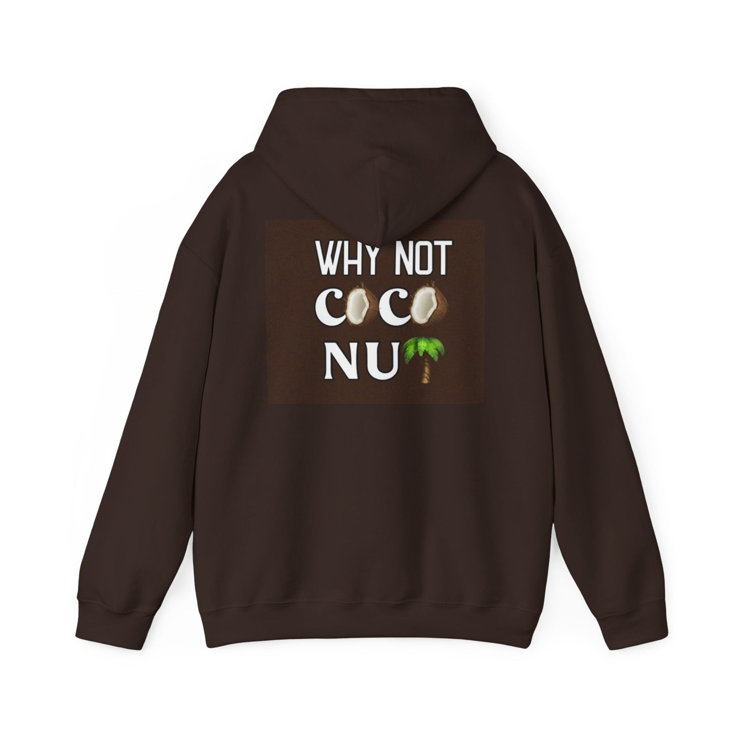 Why Not CocoNU Unisex Heavy Blend Hoodie - Relaxed Island Vibe Sweatshirt