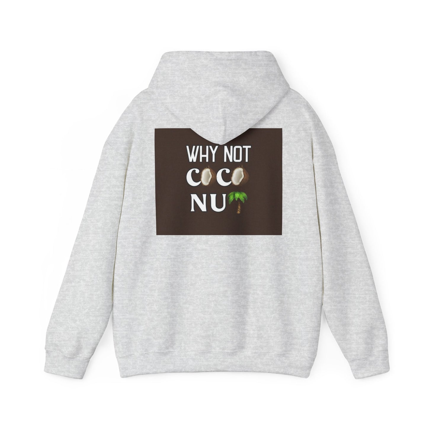 Why Not Coconut Unisex Heavy Blend Hoodie - Cozy Casual Sweatshirt for Beach Lovers