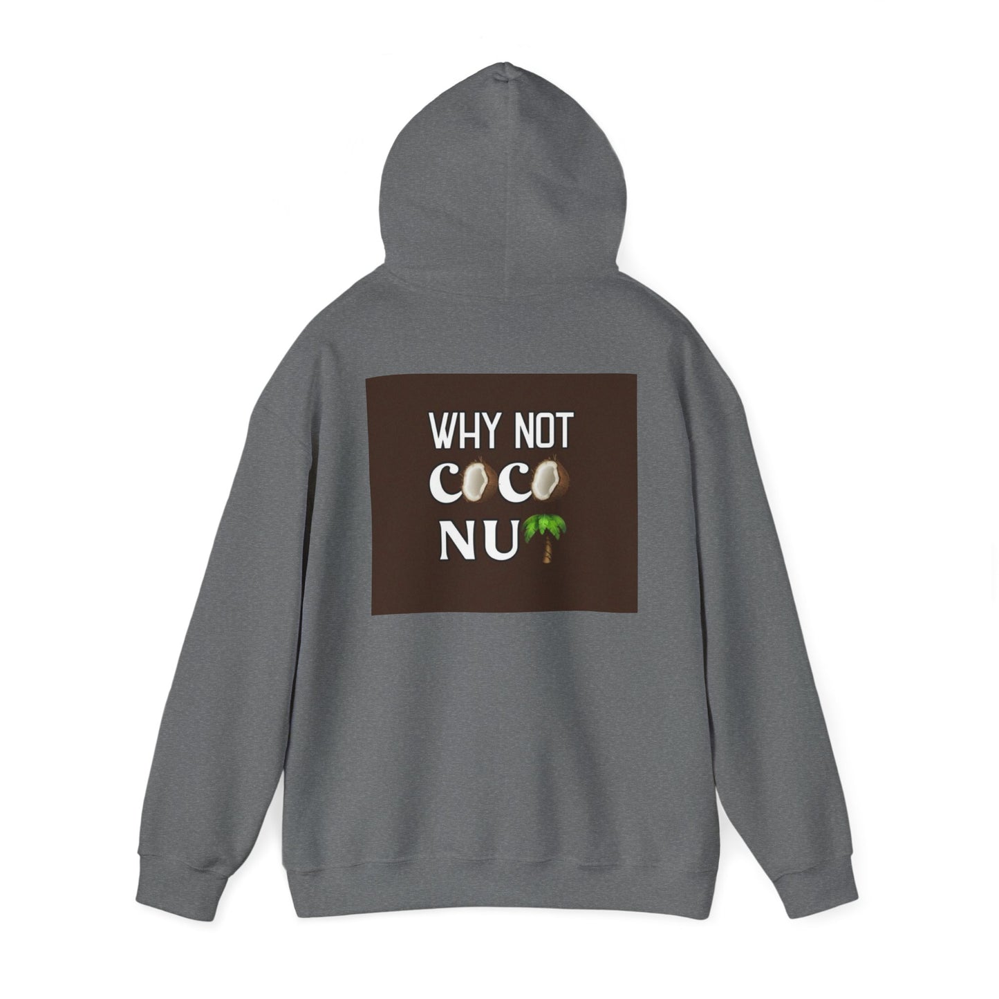 Why Not Coconut Unisex Heavy Blend Hoodie - Cozy Casual Sweatshirt for Beach Lovers