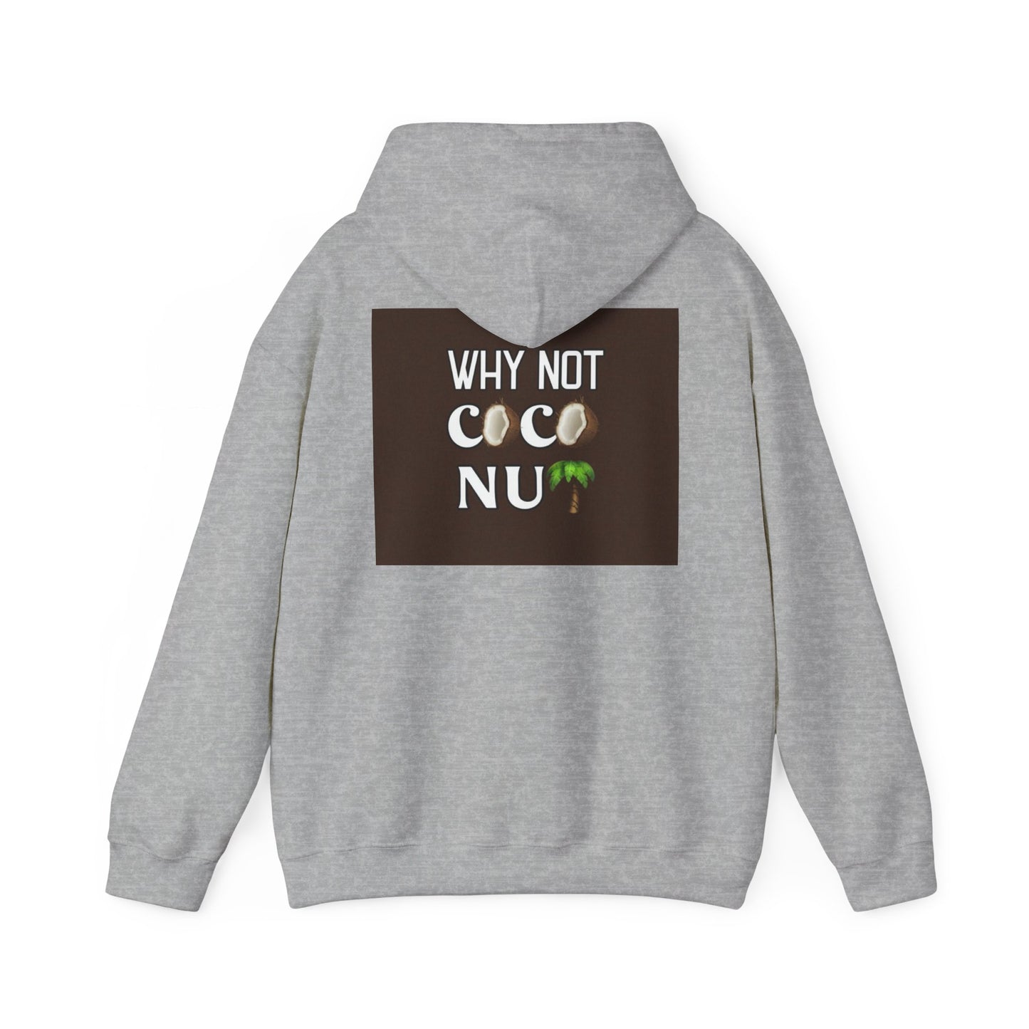 Why Not Coconut Unisex Heavy Blend Hoodie - Cozy Casual Sweatshirt for Beach Lovers