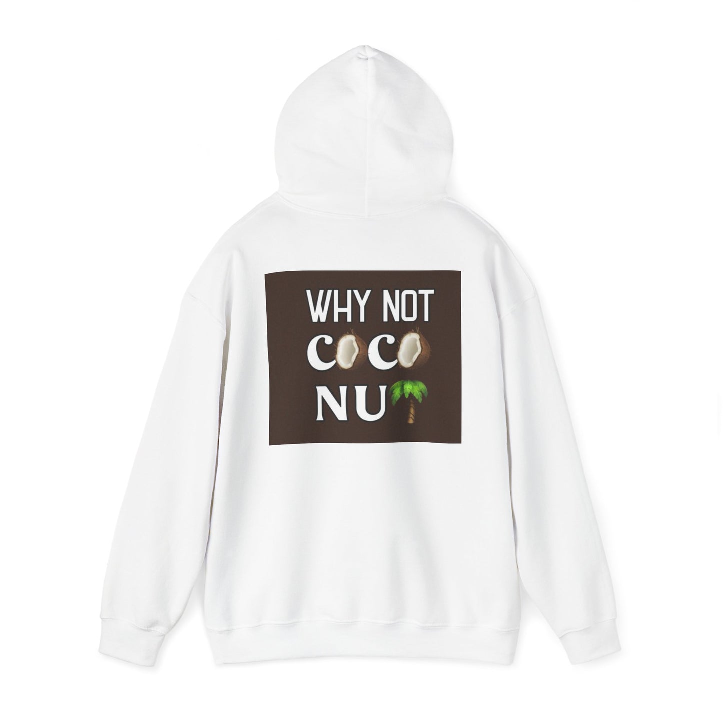 Why Not CocoNU Unisex Heavy Blend Hoodie - Relaxed Island Vibe Sweatshirt