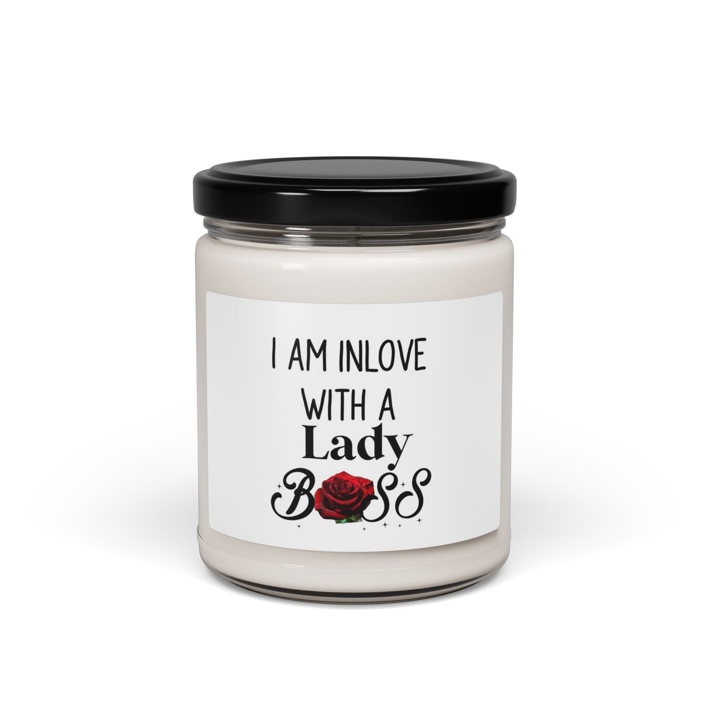 I Am In Love With A Lady Boss Scented Soy Candle - Empowering Gift for Her