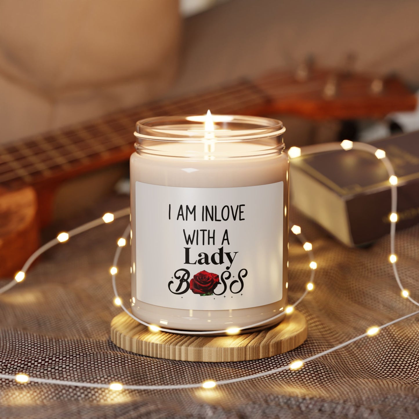 I Am In Love With A Lady Boss Scented Soy Candle - Empowering Gift for Her