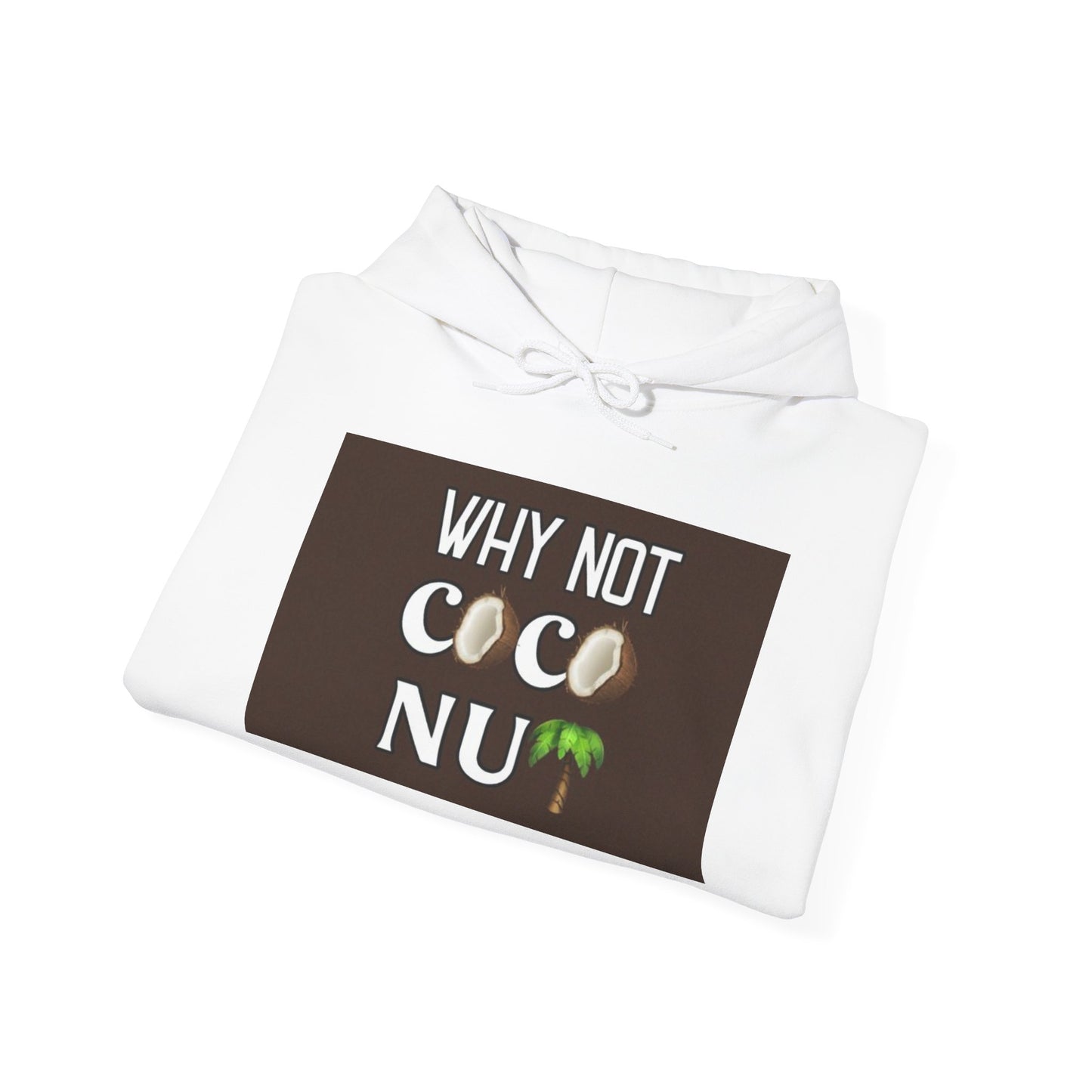 Why Not Coconut Unisex Heavy Blend Hoodie - Cozy Casual Sweatshirt for Beach Lovers