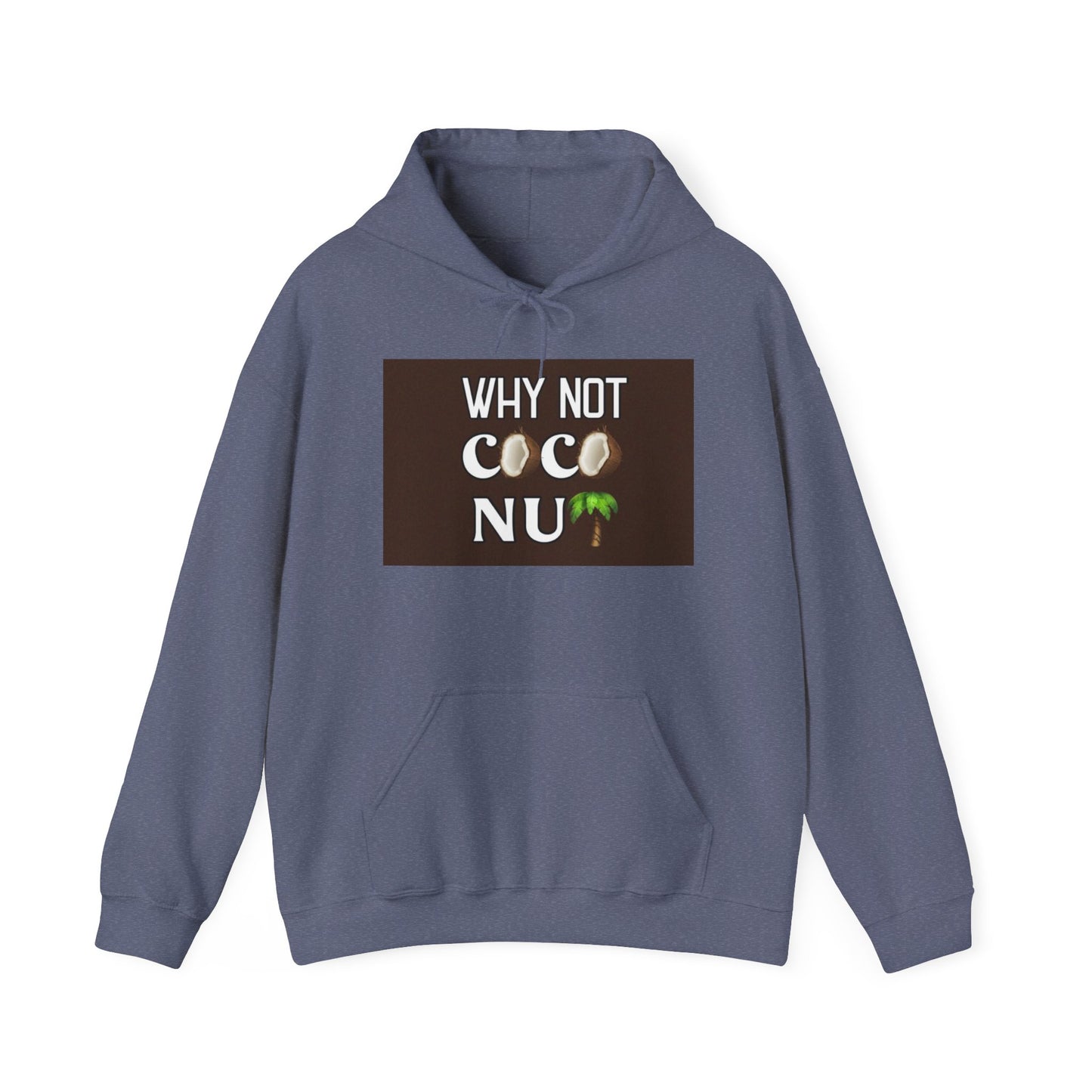 Why Not Coconut Unisex Heavy Blend Hoodie - Cozy Casual Sweatshirt for Beach Lovers