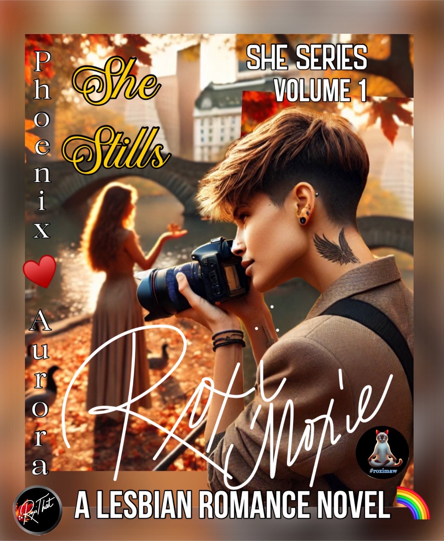 She Stills A Lesbian She Series Novel By Roxi Moxie Volume 1